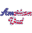 american dad on white background vector image vector image