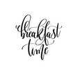 breakfast time - black and white hand lettering vector image