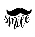 moustache and smile brush lettering composition vector image