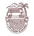 life is better at beach line vector image