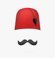 ottoman turkish hat tarboosh cap and mustache vector image