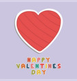 happy valentines day card holiday background vector image