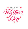calligraphy happy mothers day hearts banner vector image vector image