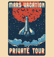 travel to mars colorful poster vector image