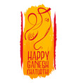 happy ganesh chaturthi creative festival vector image