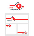 live webinar button and templates set vector image