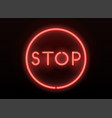 neon stop sign realistic letters vector image vector image