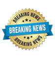 breaking news 3d gold badge with blue ribbon vector image