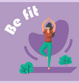 healthy family poster be fit happy woman doing vector image