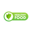 healthy food food labels with lettering vector image