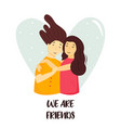 portrait young girls hugging happy friends vector image
