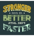 physical education t-shirt design vector image vector image