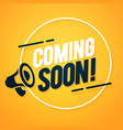 modern coming label with megaphone vector image vector image