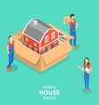 isometric flat concept house moving vector image