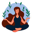 calm female character doing yoga sitting in asana vector image