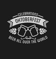 oktoberfest beer festival lettering typography vector image