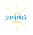 summer lettering quote vector image vector image