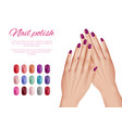 polish nail colors woman hands nails models vector image