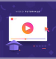 video tutorial concept vector image vector image