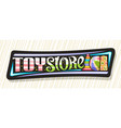 banner for toy store vector image vector image