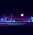 background with night city in neon lights vector image