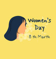 womens day greeting card 8 th of march vector image