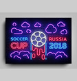 neon flyer cup football 2018 in russia soccer vector image