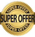 super offer golden label vector image vector image