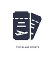 two plane tickets icon on white background simple vector image