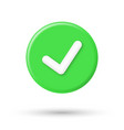 realistic check mark green 3d icon right vector image