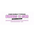 bubble abstract shapes alphabet font funky vector image