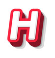 3d bold funny letter h heavy type for modern vector image vector image