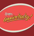 happy anniversary vintage hand lettering poster vector image vector image