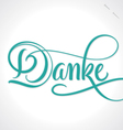 danke hand lettering vector image vector image