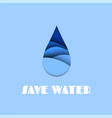 water drop aqua paper cut effect save vector image vector image