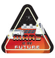 badge of mars is the future vector image