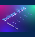 three dee tech font set isometric vector image