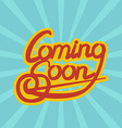 cooming soon lettering vector image vector image