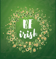 be irish saint patricks day background vector image vector image