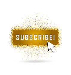 Gold Subscribe Button With Cursor In Golden Flat Vector Image Gold Subscribe Button With Cursor In Golden Flat Vector Image