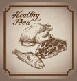 hand drawn chicken fish beef healthy food products vector image