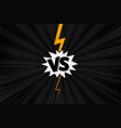 versus vs letters fight backgrounds in flat vector image vector image