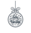 feliz navidad xmas card on spanish language warm vector image