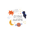 beyond awesome hand drawn lettering quote and cute vector image