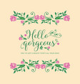 hello gorgeous card design vector image