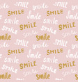 smile lettering seamless pattern hand drawn vector image
