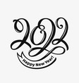 2022 hand lettering happy new year vector image
