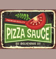 pizza sauce retro metal sign vector image vector image