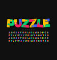 puzzle game style 3d font jigsaw alphabet vector image