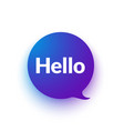 colorful speechbubble with text hello vector image vector image